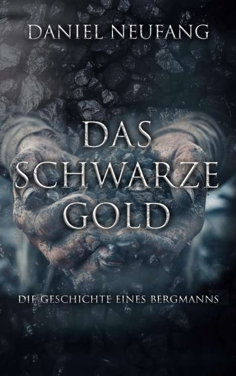 Daniel Neufang: Das Schwarze Gold, Buch