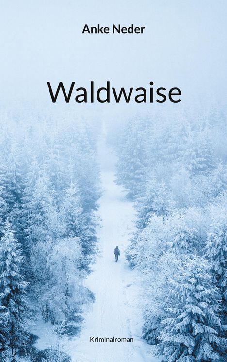 Anke Neder: Waldwaise, Buch