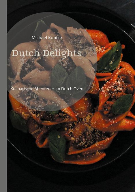 Michael Kuntze: Dutch Delights, Buch