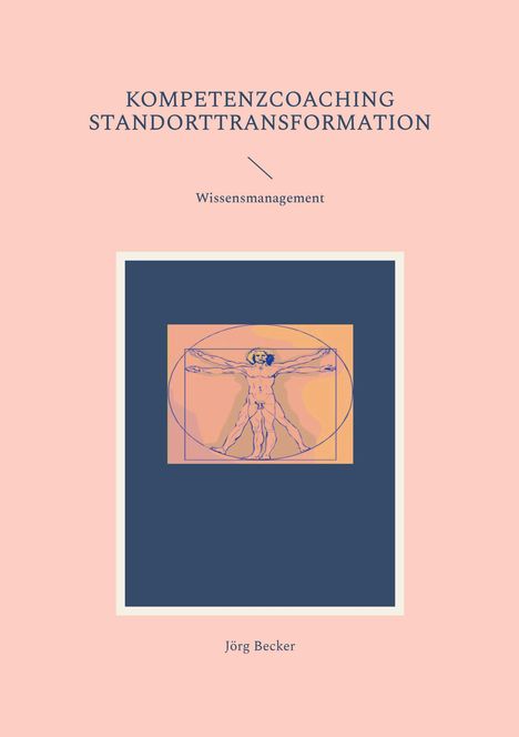 Jörg Becker: Kompetenzcoaching Standorttransformation, Buch