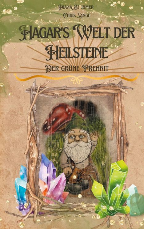 Diana Stürmer: Hagar´s Welt der Heilsteine, Buch