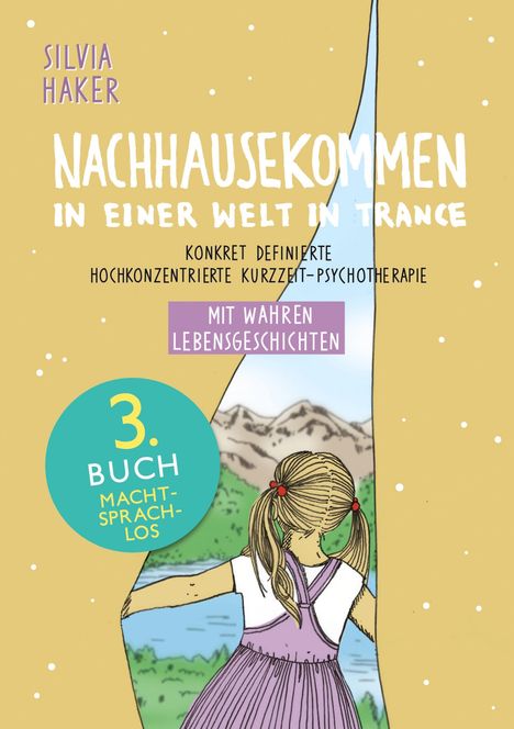 Silvia Haker: Nachhausekommen in einer Welt in Trance, 3. Buch, Buch