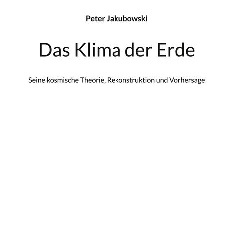 Peter Jakubowski: Das Klima der Erde, Buch