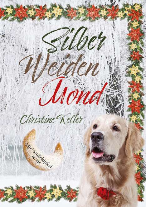 Christine Keller: Silber Weiden Mond, Buch