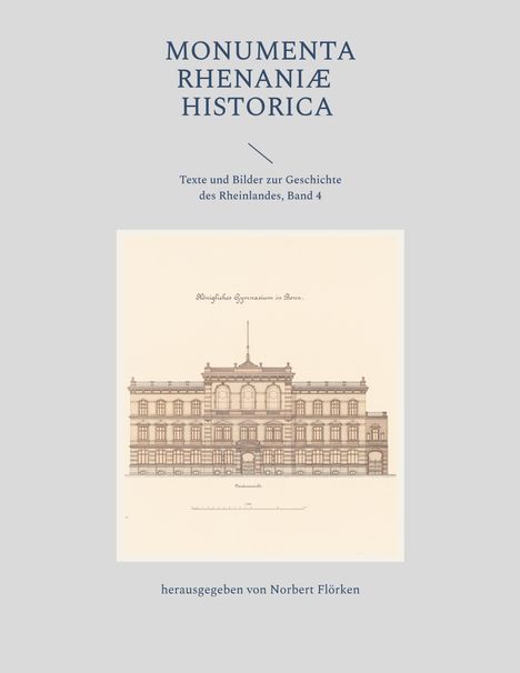 Monumenta Rhenaniae Historica, Buch