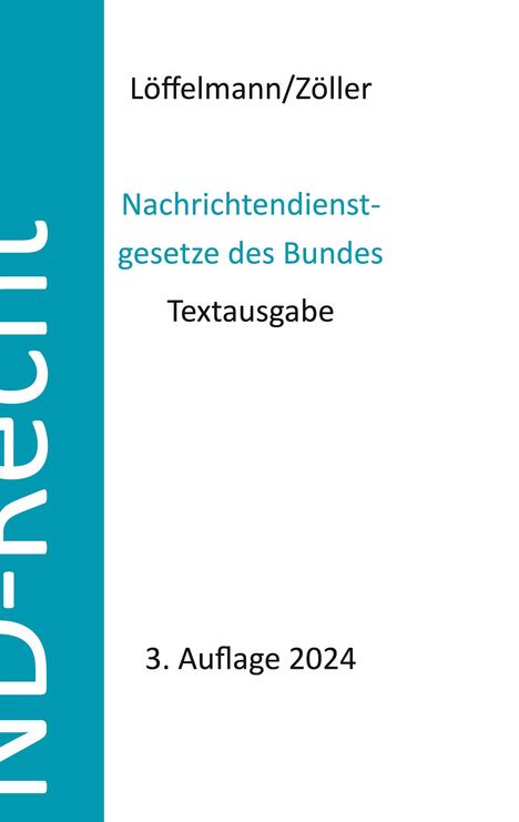 Markus Löffelmann: Nachrichtendienstgesetze des Bundes, Buch