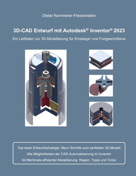 Dieter Kemmerer-Fleckenstein: 3D-Cad Entwurf mit Autodesk Inventor, Buch