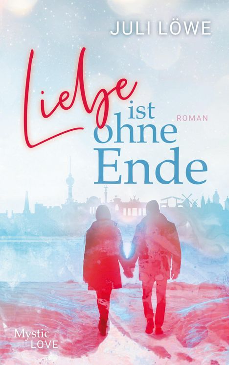 Juli Löwe: Liebe ist ohne Ende, Buch