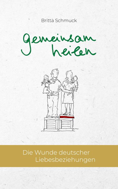 Britta Schmuck: gemeinsam heilen, Buch