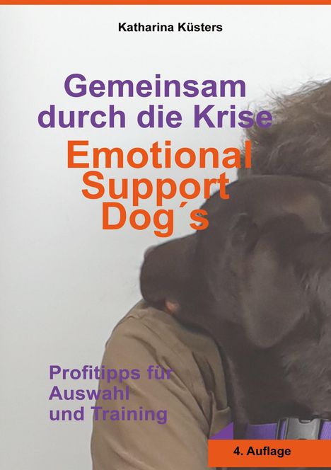 Katharina Küsters: Gemeinsam durch die Krise: Emotional Support Dogs, Buch