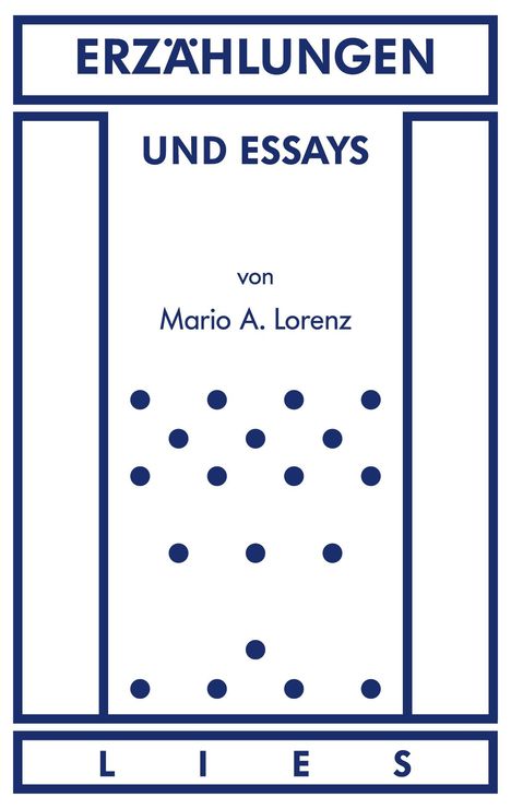 Mario A. Lorenz: Erzählungen und Essays, Buch