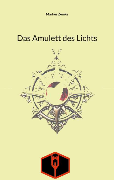 Markus Zemke: Das Amulett des Lichts, Buch