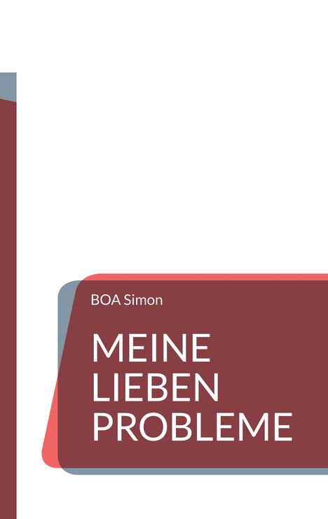 Boa Simon: Meine Lieben Probleme, Buch