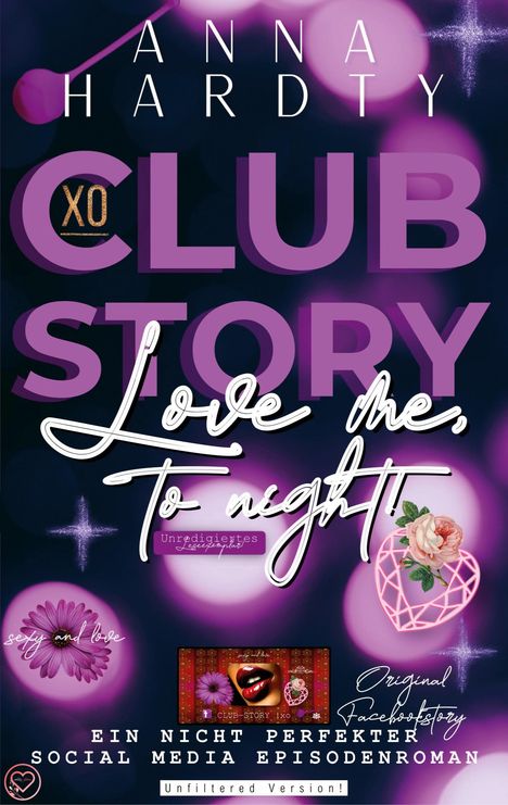Anna Hardty: Clubstory | XO Love me, to night!, Buch