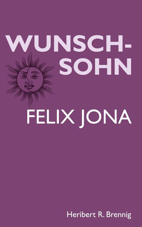 Heribert R. Brennig: Wunschsohn, Buch