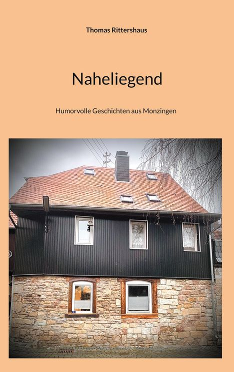 Thomas Rittershaus: Naheliegend, Buch