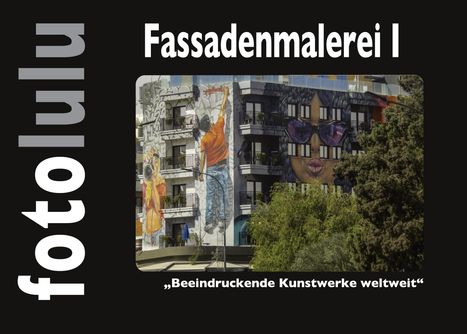 Sr. Fotolulu: Fassadenmalerei I, Buch