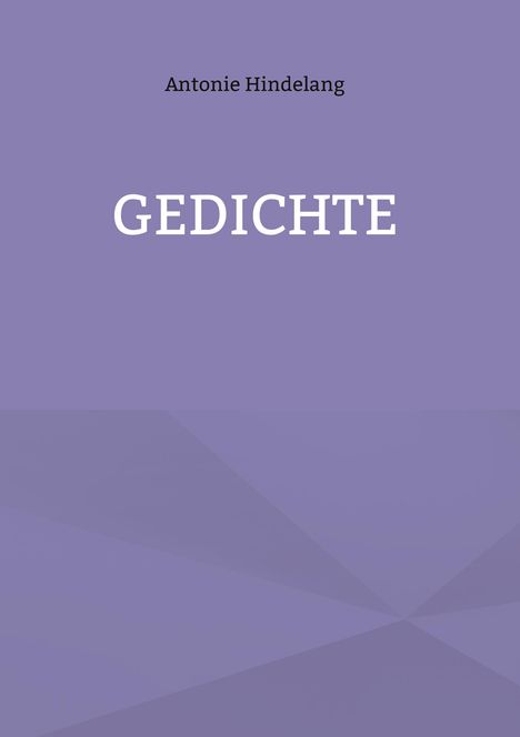 Antonie Hindelang: Gedichte, Buch