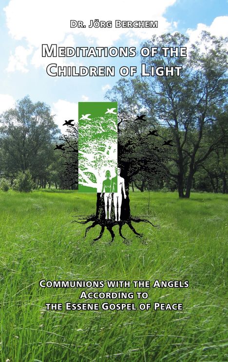 Jörg Berchem: Meditations of the Children of Light, Buch