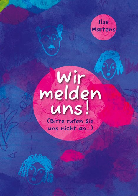 Ilse Martens: Wir melden uns, Buch