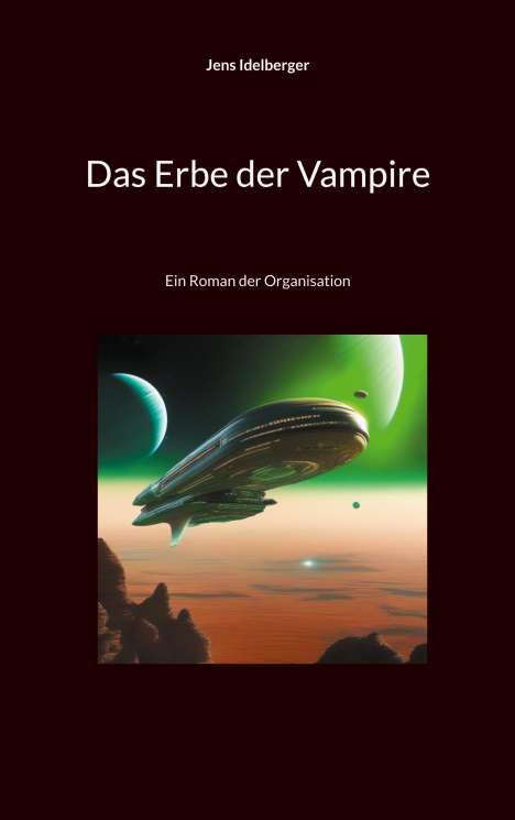 Jens Idelberger: Das Erbe der Vampire, Buch