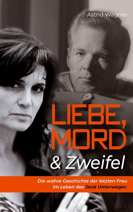 Astrid Wagner: Liebe, Mord &amp; Zweifel, Buch