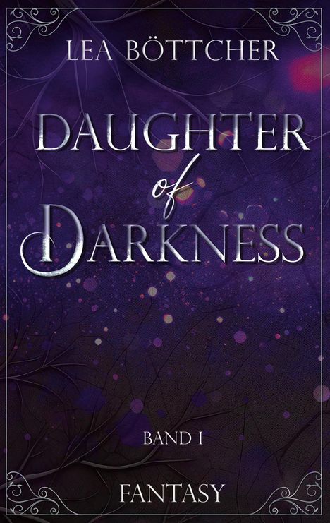 Lea Böttcher: Daughter of Darkness, Buch