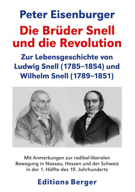 Peter Eisenburger: Die Brüder Snell und die Revolution, Buch