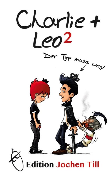 Jochen Till: Charlie + Leo 2: Der Typ muss weg, Buch