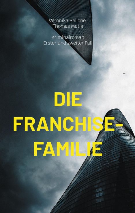 Veronika Bellone: Die Franchise-Familie, Buch