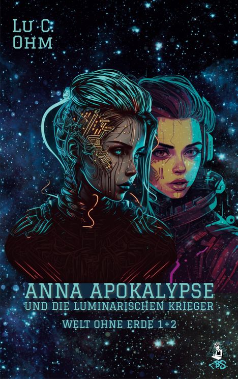 Lu C. Ohm: Anna Apokalypse und die Luminarischen Krieger, Buch