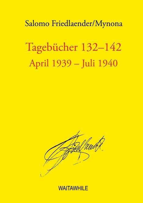 Salomo Friedlaender: Tagebücher 132-142, Buch