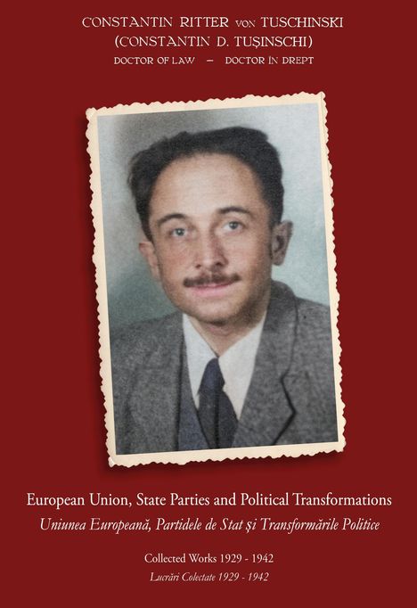 Constantin Ritter von Tuschinski: European Union, State Parties and Political Transformations - Collected Works 1929 - 1942, Buch