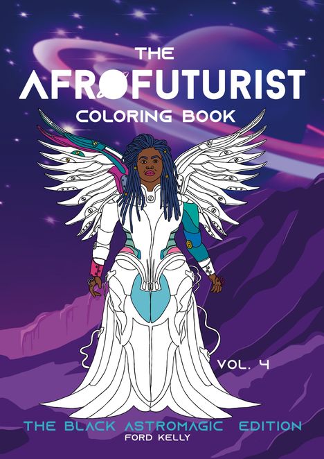 Ford Kelly: The Afrofuturist Coloring Book Vol 4, Buch