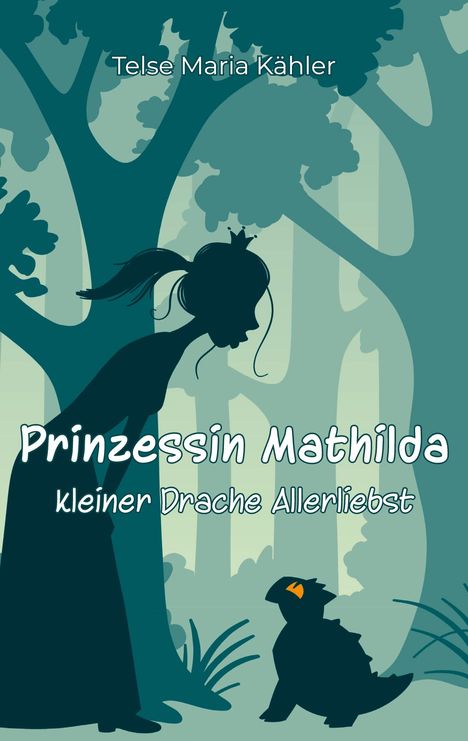 Telse Maria Kähler: Prinzessin Mathilda, Buch