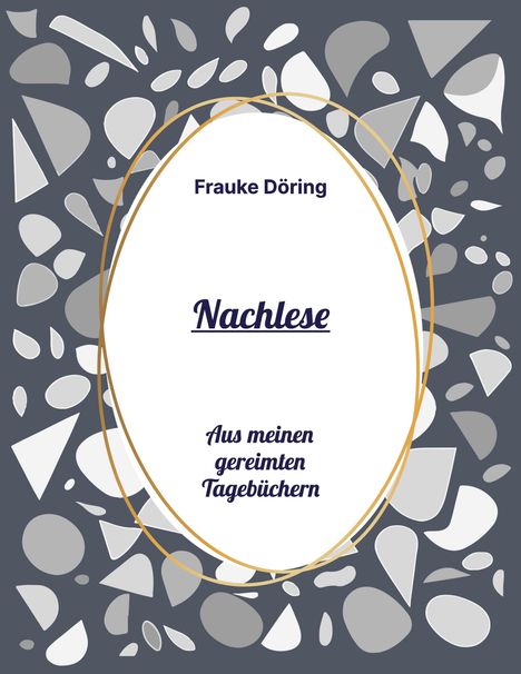 Frauke Döring: Nachlese, Buch