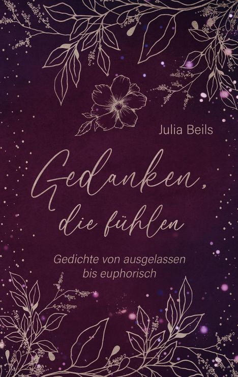 Julia Beils: Gedanken die fühlen, Buch