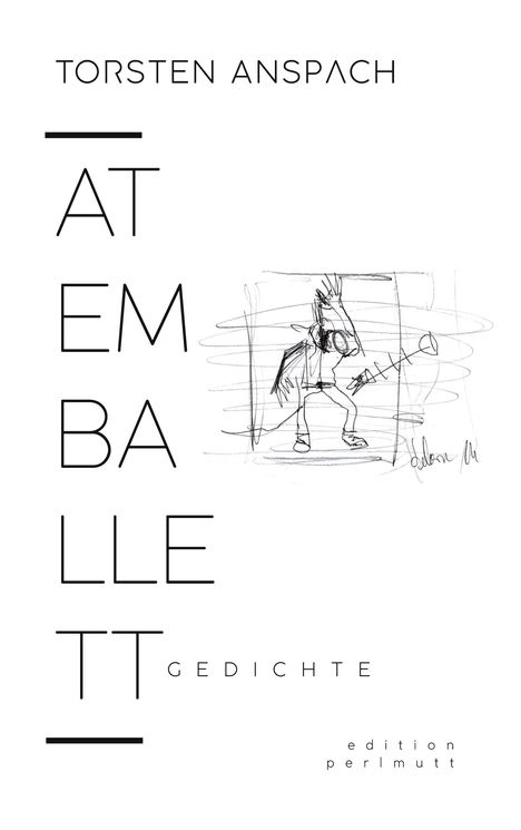 Torsten Anspach: Atemballett, Buch