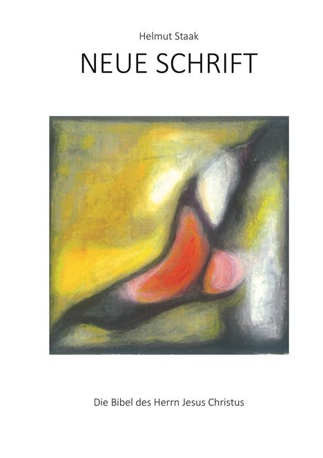 Helmut Staak: Neue Schrift, Buch