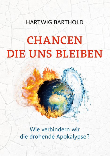 Hartwig Barthold: Chancen die uns bleiben, Buch