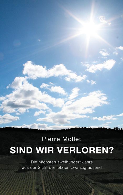 Pierre Mollet: Sind wir verloren?, Buch