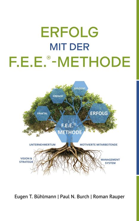 Eugen T. Bühlmann: Erfolg mit der F.E.E.-Methode, Buch