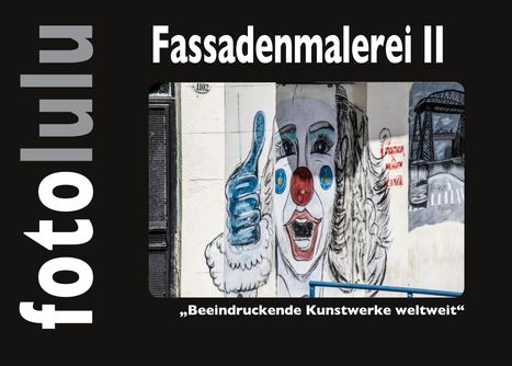 Sr. Fotolulu: Fassadenmalerei II, Buch