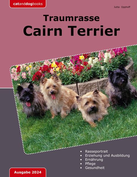 Jutta Opphoff: Traumrasse Cairn Terrier, Buch