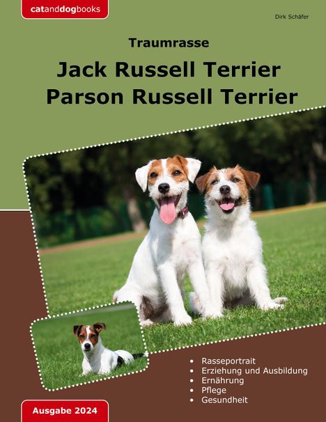 Dirk Schäfer: Traumrasse Jack Russell Terrier, Buch