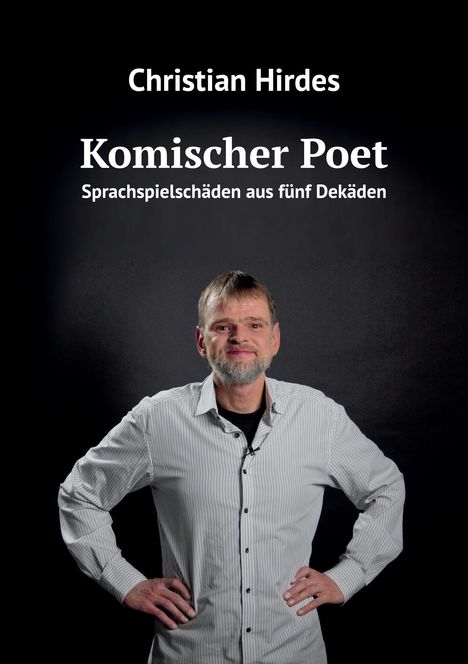 Christian Hirdes: Komischer Poet, Buch