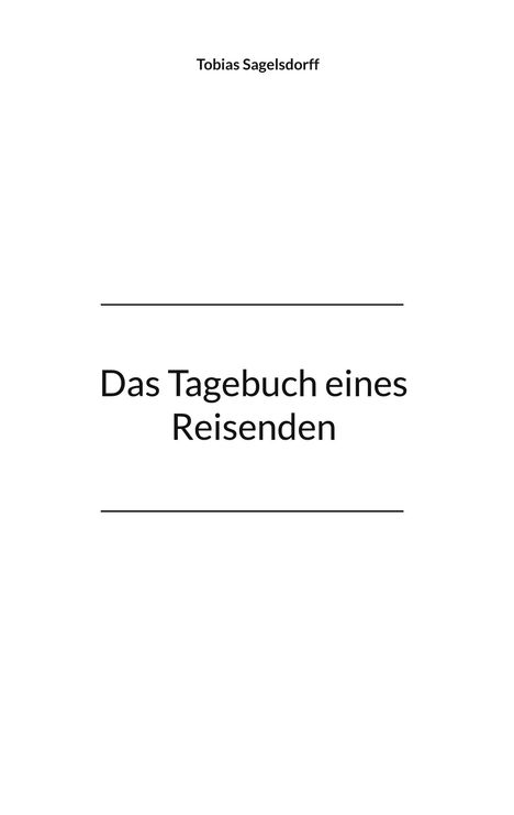 Tobias Sagelsdorff: Das Tagebuch eines Reisenden, Buch