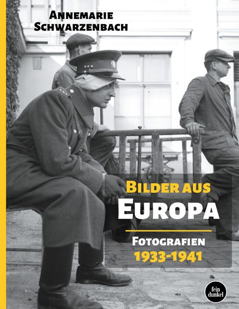 Annemarie Schwarzenbach: Bilder aus Europa, Buch