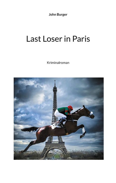 John Burger: Last Loser in Paris, Buch