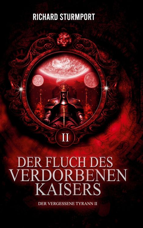 Richard Sturmport: Der Fluch des Verdorbenen Kaisers, Buch